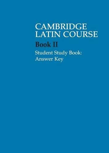 Cambridge Latin Course 2 Student Study Book Answer Key [Paperback]