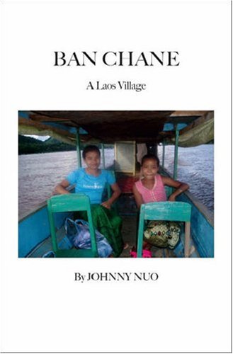 Ban Chane A Laos Village [Paperback]