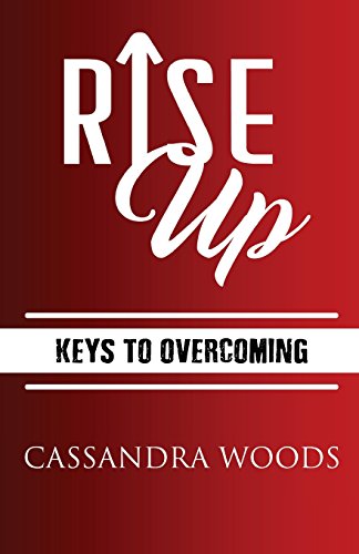 Rise Up  Keys to Overcoming [Paperback]
