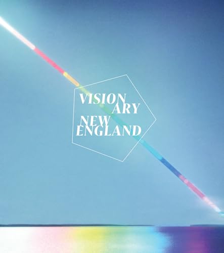 Visionary New England [Hardcover]