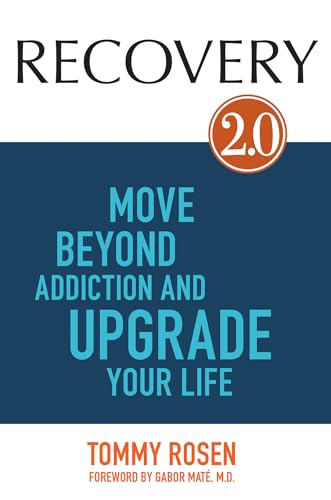 RECOVERY 2.0 Move Beyond Addiction and Upgrade Your Life [Paperback]