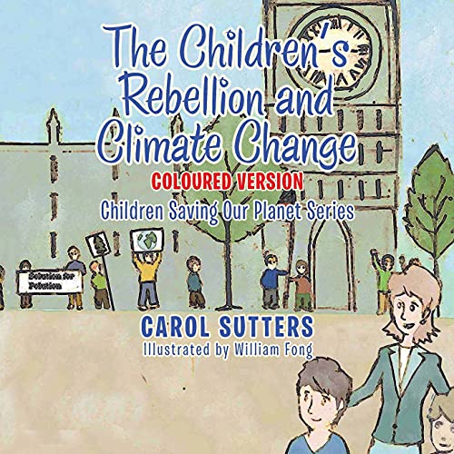 Children's Rebellion and Climate Change  Coloured Version [Paperback]