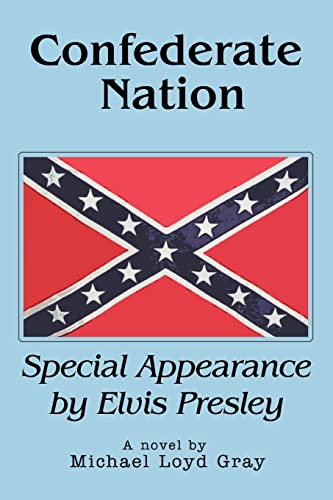 Confederate Nation  Special Appearance by Elvis Presley [Paperback]