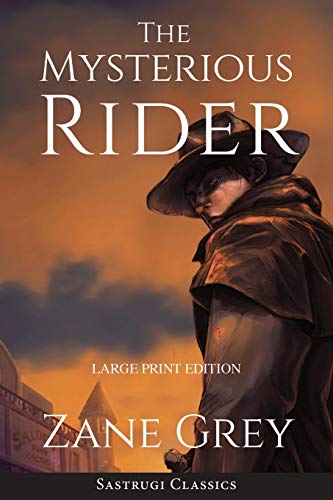 Mysterious Rider (Annotated, Large Print) [Paperback]