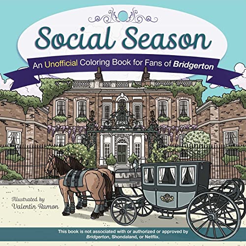 Social Season An Unofficial Coloring Book for Fans of Bridgerton [Paperback]