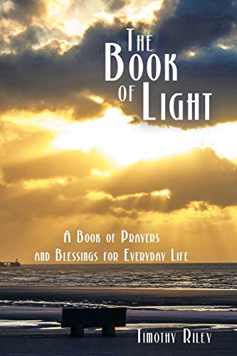 The Book Of Light A Book Of Prayers And Blessings For Everyday Life [Paperback]