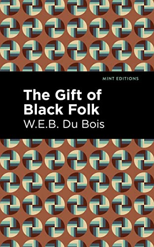 The Gift of Black Folk [Hardcover]
