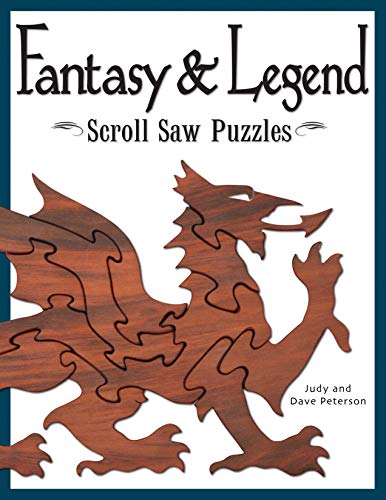 Fantasy &amp Legend Scroll Saw Puzzles Patterns &amp Instructions for Dragons [Paperback]