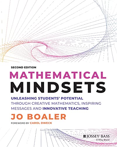 Mathematical Mindsets Unleashing Students' Potential through Creative Mathemati [Paperback]