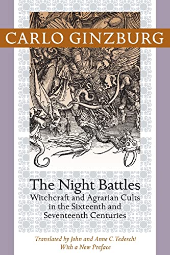 The Night Battles Witchcraft And Agrarian Cults In The Sixteenth And Seventeent [Paperback]