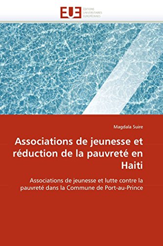 Associations De Jeunesse Et Rduction De La Pauvret En Haiti Associations De J [Paperback]