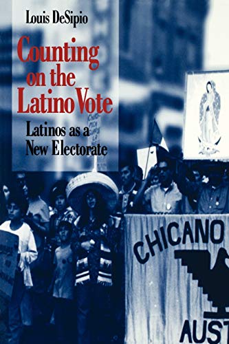 Counting On The Latino Vote Latinos As A New Electorate (race, Ethnicity, And P [Paperback]