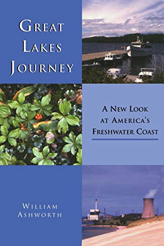 Great Lakes Journey A New Look At America's Freshwater Coast (great Lakes Books [Paperback]