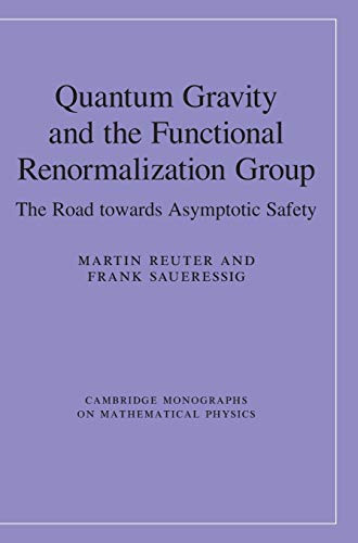 Quantum Gravity and the Functional Renormalization Group The Road towards Asymp [Hardcover]