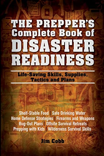 The Prepper&39s Complete Book of Disaster Readiness Life-Saving Skills, Suppl [Paperback]