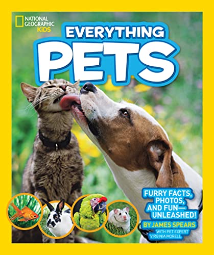 National Geographic Kids Everything Pets Furry facts, photos, and fun-unleashed [Paperback]
