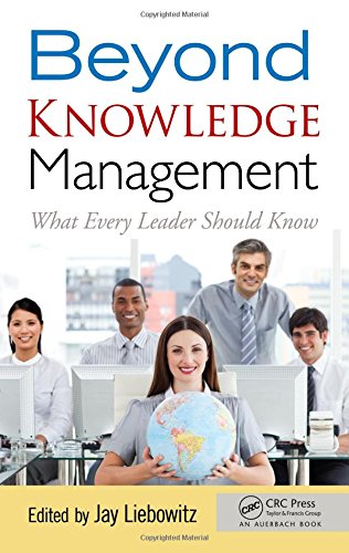 Beyond Knowledge Management What Every Leader Should Know [Hardcover]