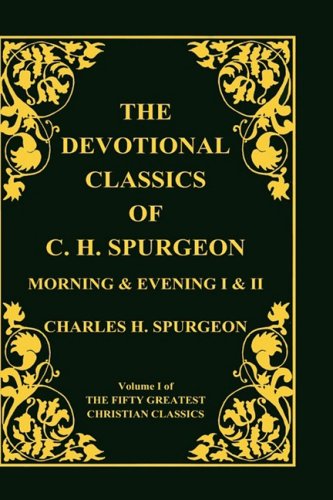 Devotional Classics Of C. H. Spurgeon [Hardcover]