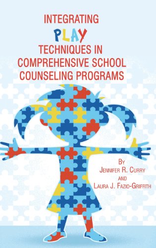 Integrating Play Techniques In Comprehensive Counseling Programs (hc) [Hardcover]