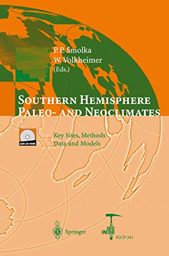 Southern Hemisphere Paleo- and Neoclimates Key Sites, Methods, Data and Models [Paperback]