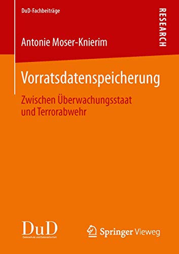 Vorratsdatenspeicherung Zwischen berwachungsstaat und Terrorabwehr [Paperback]
