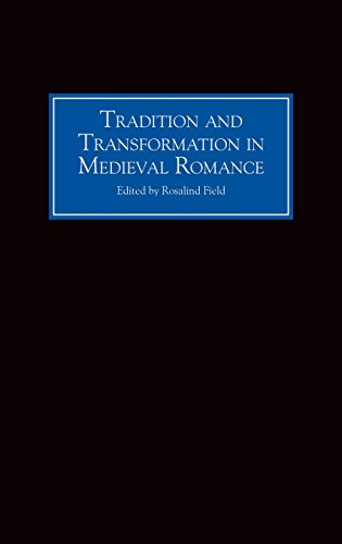 Tradition and Transformation in Medieval Romance [Hardcover]