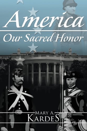 America Our Sacred Honor [Paperback]