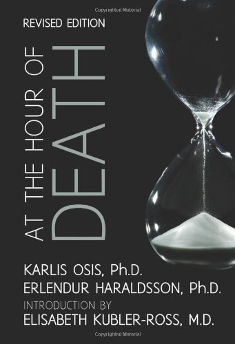 At The Hour Of Death A New Look At Evidence For Life After Death [Paperback]