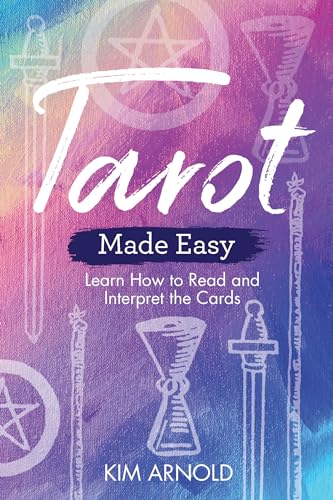 Tarot Made Easy Learn How to Read and Interpret the Cards [Paperback]