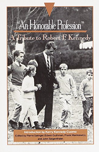 An Honorable Profession  A Tribute to Robert F. Kennedy [Paperback]