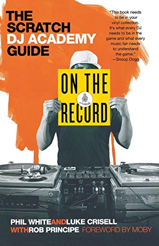 On the Record The Scratch DJ Academy Guide [Paperback]