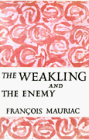 The Weakling and the Enemy [Paperback]