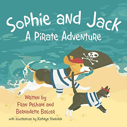 Sophie And Jack A Pirate Adventure [Paperback]