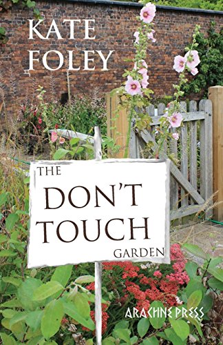 The Don't Touch Garden [Paperback]