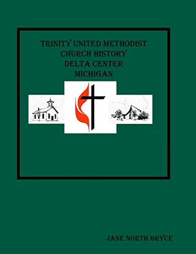 Trinity United Methodist Church Delta Center [Paperback]
