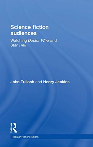 Science Fiction Audiences Watching Star Trek and Doctor Who [Hardcover]