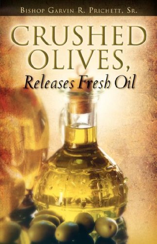 Crushed Olives, Releases Fresh Oil [Paperback]