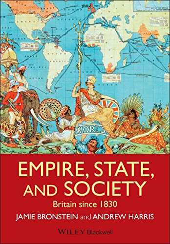 Empire, State, and Society Britain since 1830 [Paperback]