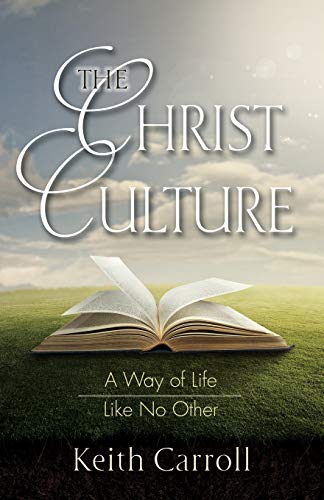 The Christ Culture A Way Of Life Like No Other [Paperback]