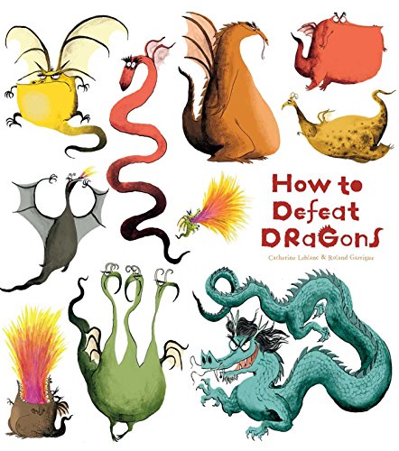 How to Defeat Dragons [Paperback]