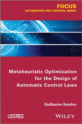 Metaheuristic Optimization for the Design of Automatic Control Laws [Hardcover]