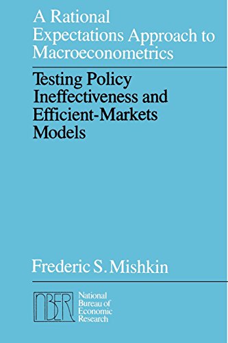 A Rational Expectations Approach to Macroeconometrics Testing Policy Ineffectiv [Paperback]