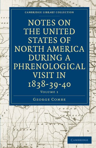 Notes on the United States of North America during a Phrenological Visit in 1838 [Paperback]