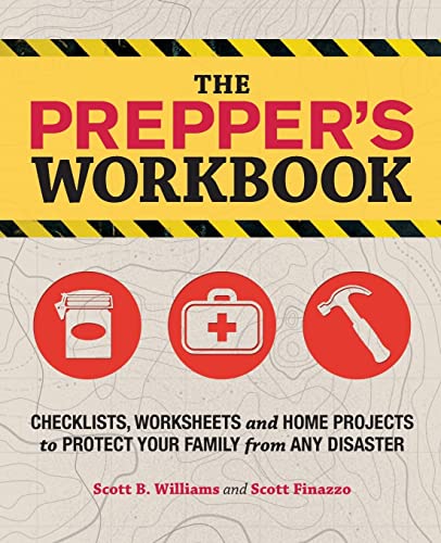 The Prepper&39s Workbook Checklists, Worksheets, and Home Projects to Protect [Paperback]
