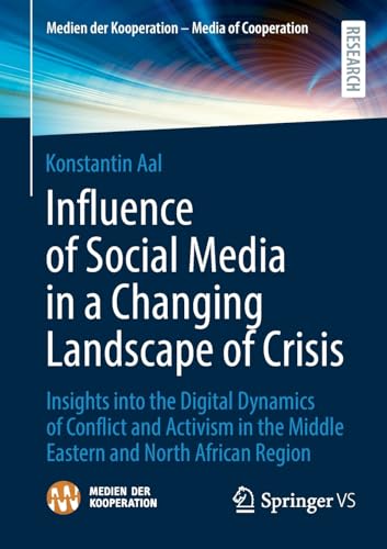 Influence of Social Media in a Changing Landscape of Crisis Insights into the D [Paperback]