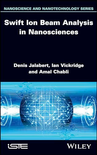 Swift Ion Beam Analysis in Nanosciences [Hardcover]