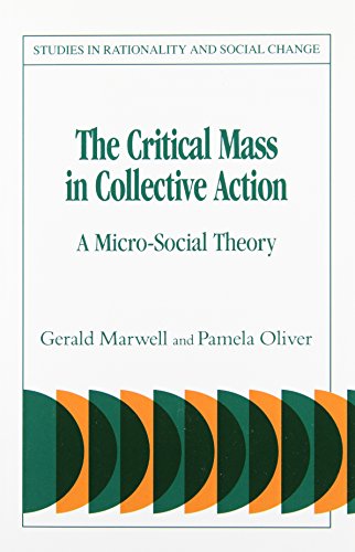 The Critical Mass in Collective Action [Paperback]