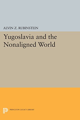 Yugoslavia and the Nonaligned World [Paperback]