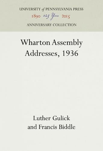 Wharton Assembly Addresses 1936 [Hardcover]