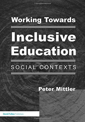 Working Towards Inclusive Education Social Contexts [Paperback]